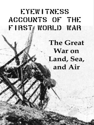 cover image of Eyewitness Accounts of the First World War